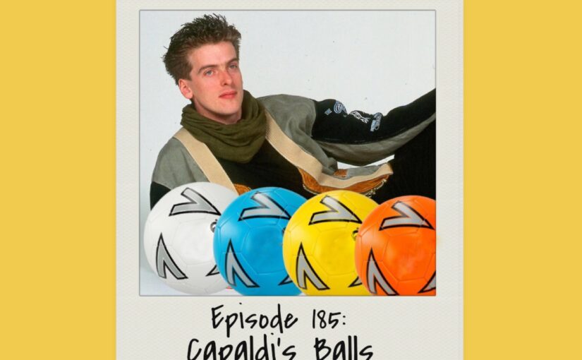 Episode 185: Capaldi’s balls