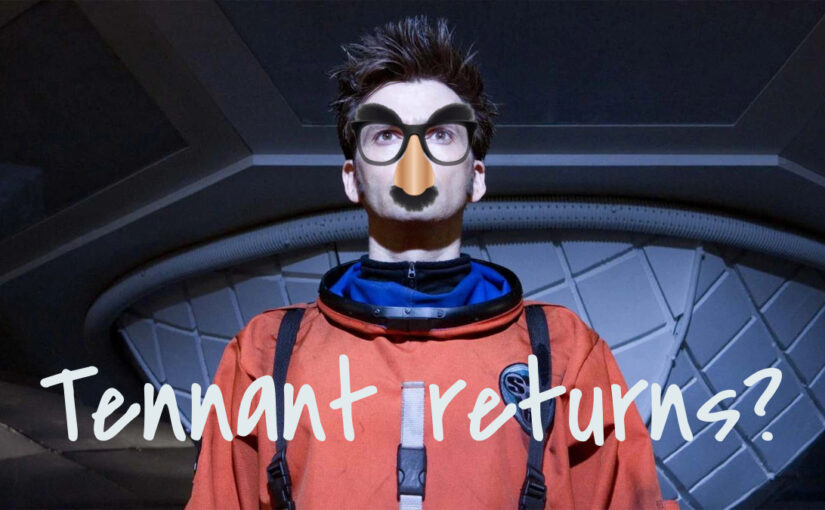 Episode 280: Tennant returns to Doctor Who?